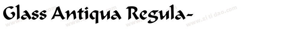Glass Antiqua Regula字体转换